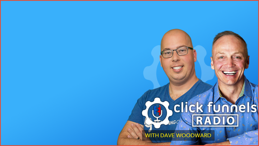 Sell Annuities and Insurance Using Funnels - Alex Branning Shares the Giveaway Funnel on ClickFunnels Radio with Dave Woodward